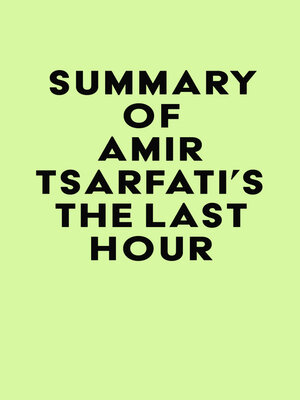 cover image of Summary of Amir Tsarfati's the Last Hour